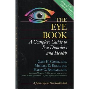 THE EYE BOOK A Complete Guide to Eye Disorders and Health Reference Book